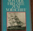 Von Der Fregatte zum Vollschiff